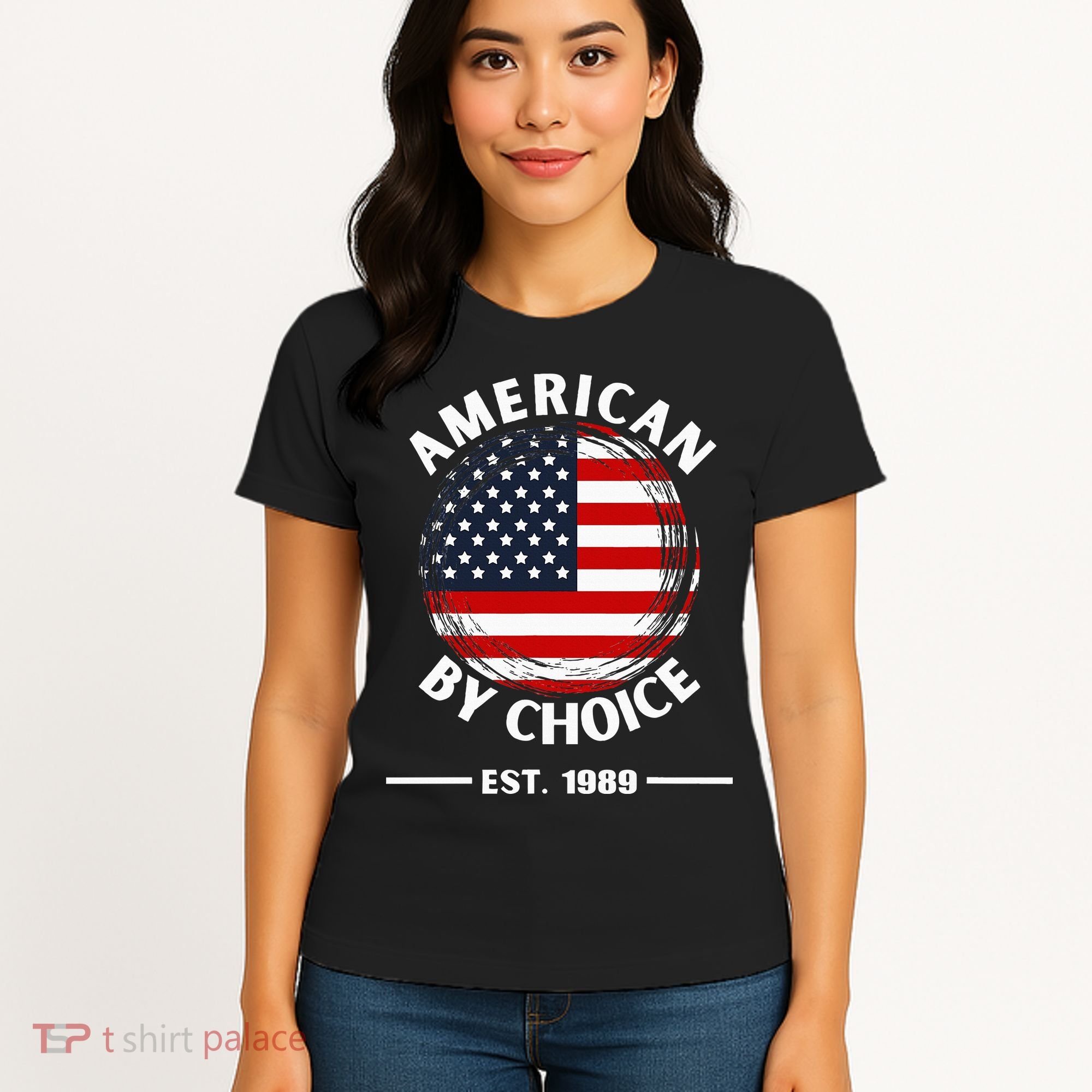 American By Choice Est 1989 Women's T-Shirt