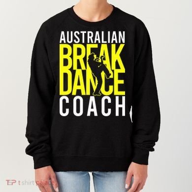 Australian Breakdance Coach Costume Women's Sweatshirt