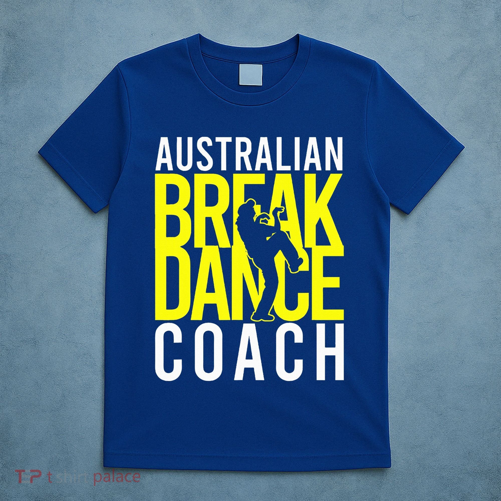 Australian Breakdance Coach Costume T-Shirt