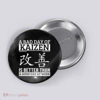 A Bad Day Of Kaizen Funny Japanese Kaizen Button thumb 0