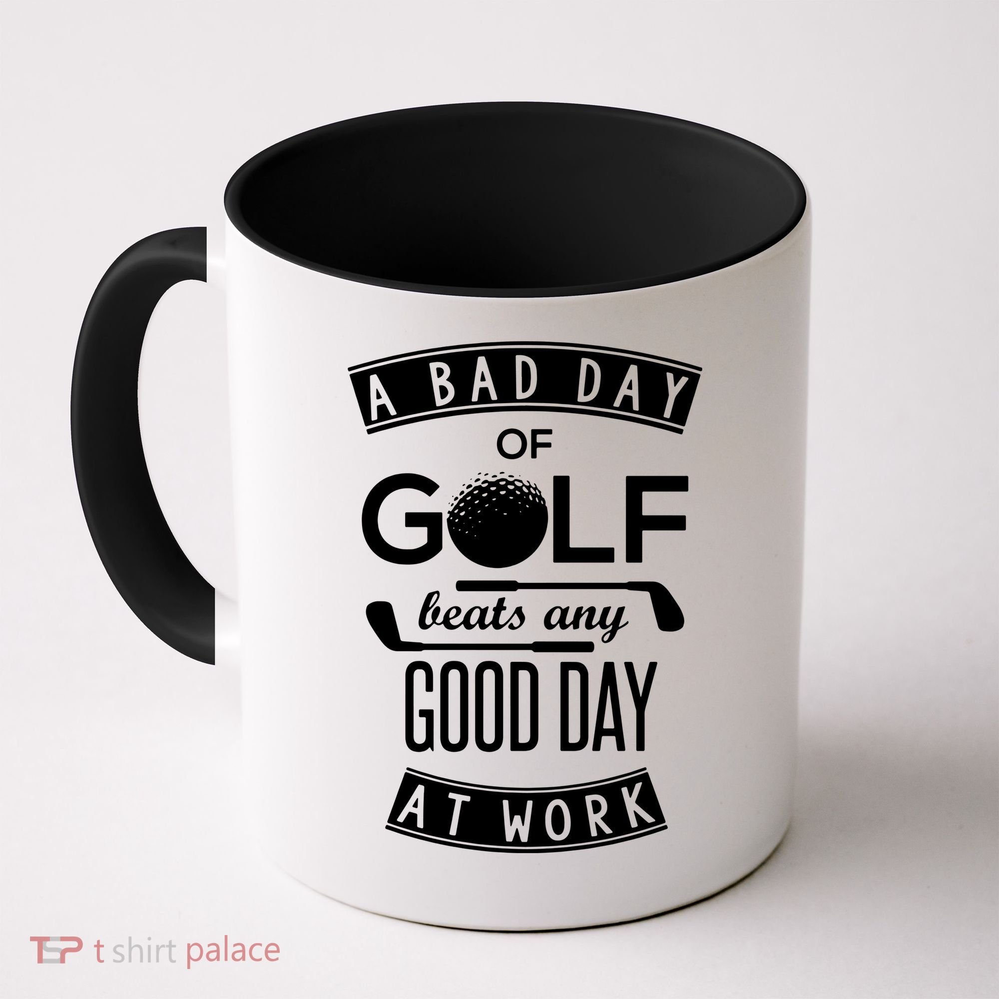 A Bad Day Of Golf Beats Any Day At Work Coffee Mug