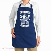 A Bad Day Of Golf Beats Any Day At Work Apron thumb 2