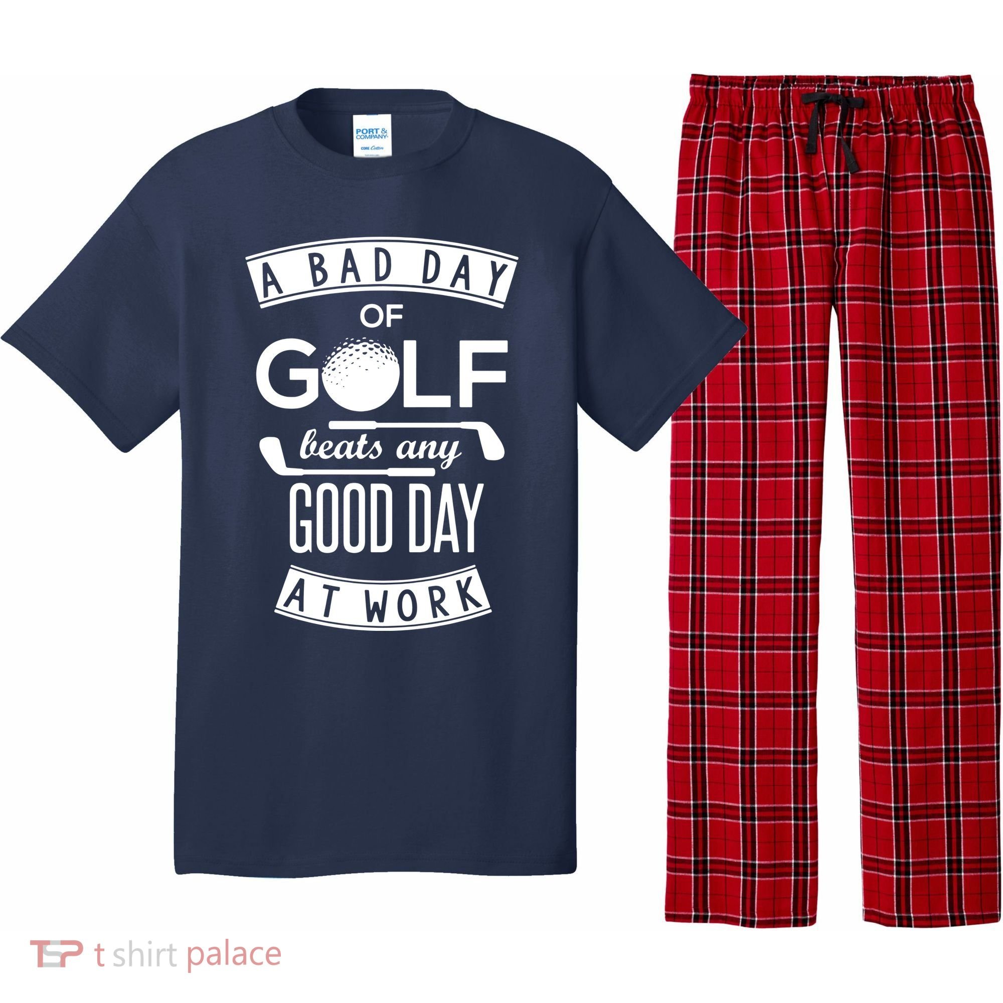 A Bad Day Of Golf Beats Any Day At Work Pajama Set