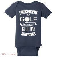 A Bad Day Of Golf Beats Any Day At Work Baby Bodysuit thumb 0
