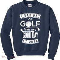A Bad Day Of Golf Beats Any Day At Work Kids Sweatshirt thumb 0