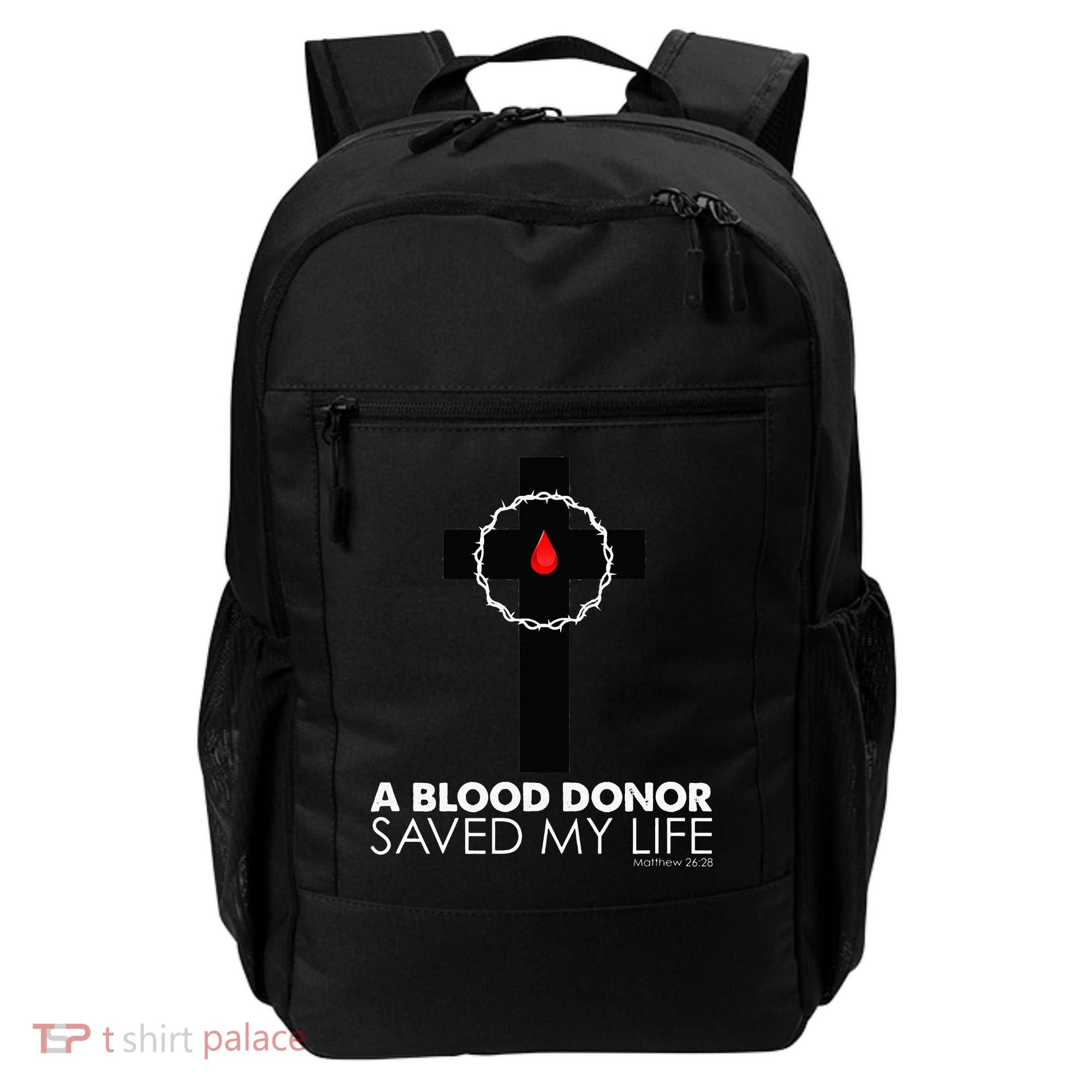 A Blood Donor Saved My Life funny christian Backpack