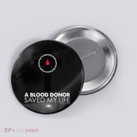 A Blood Donor Saved My Life funny christian Button thumb 0