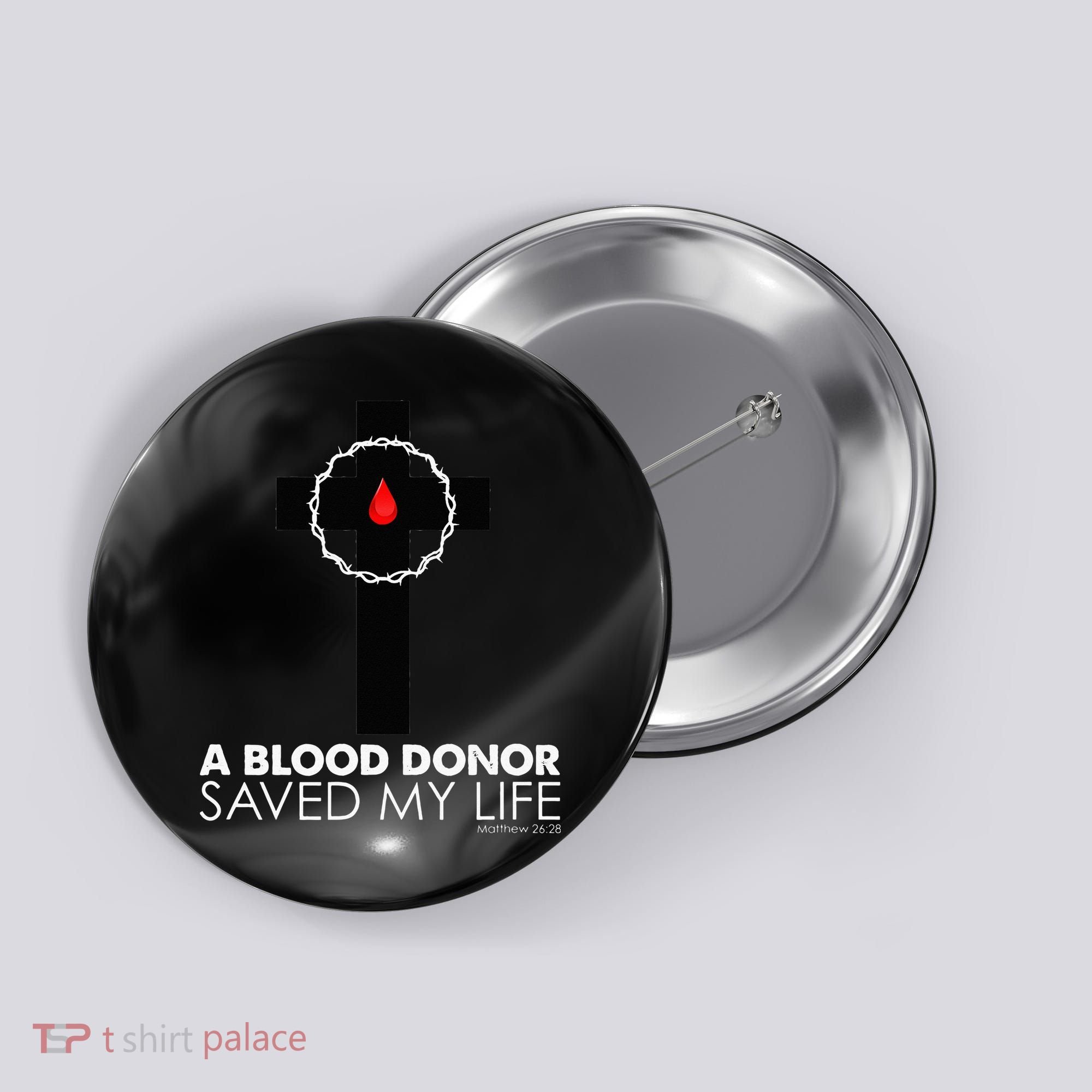 A Blood Donor Saved My Life funny christian Button