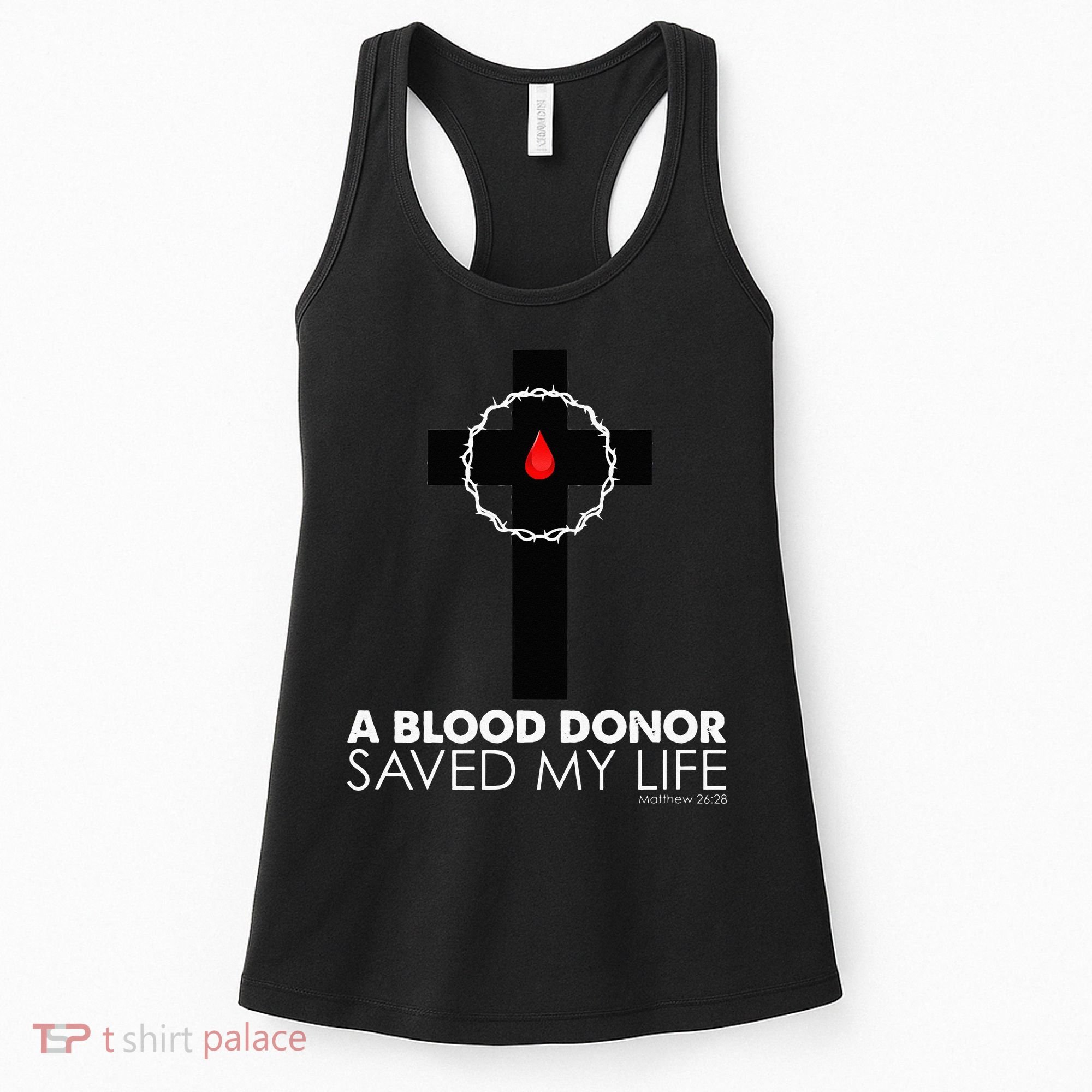A Blood Donor Saved My Life funny christian Women's Tank Top