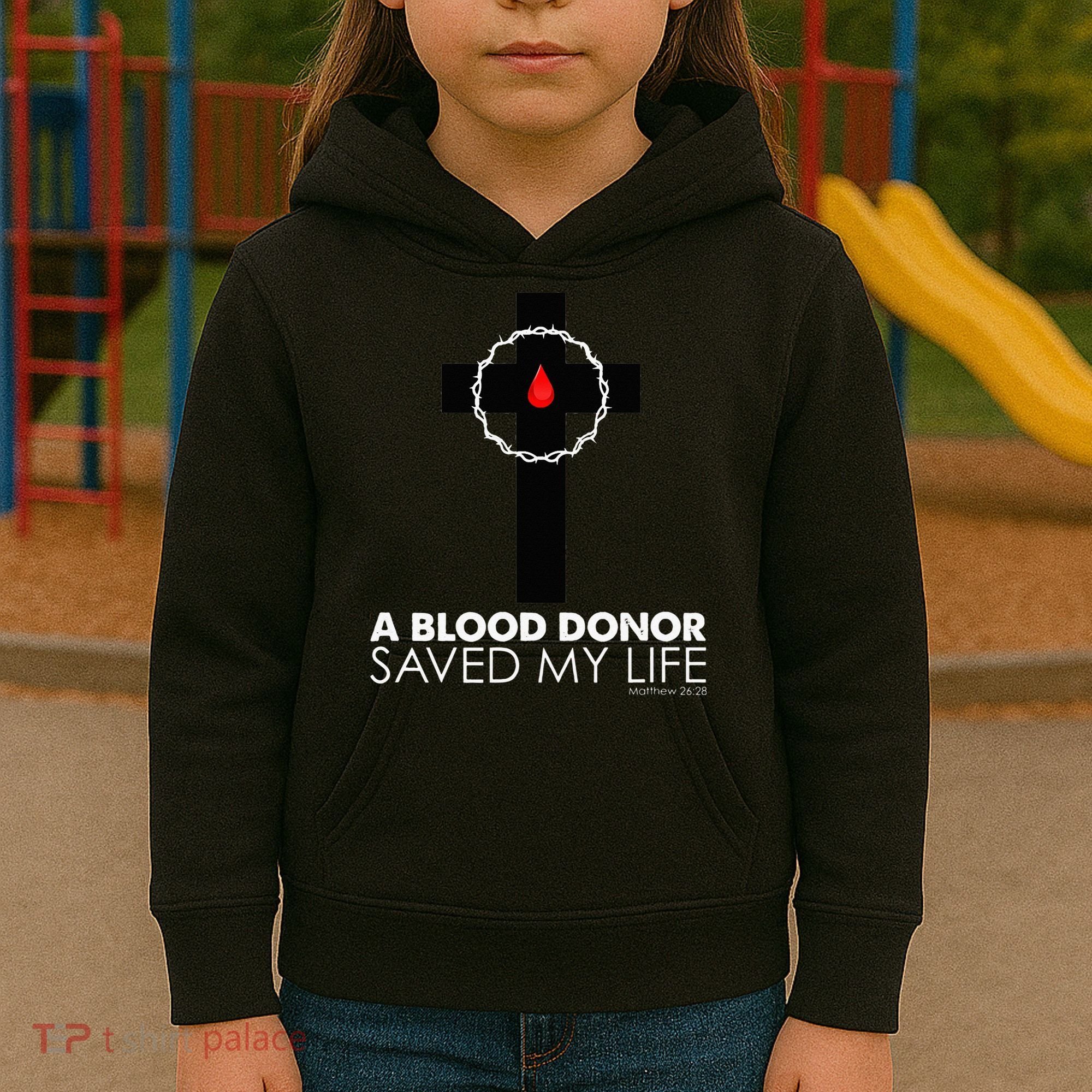A Blood Donor Saved My Life funny christian Kids Hoodie