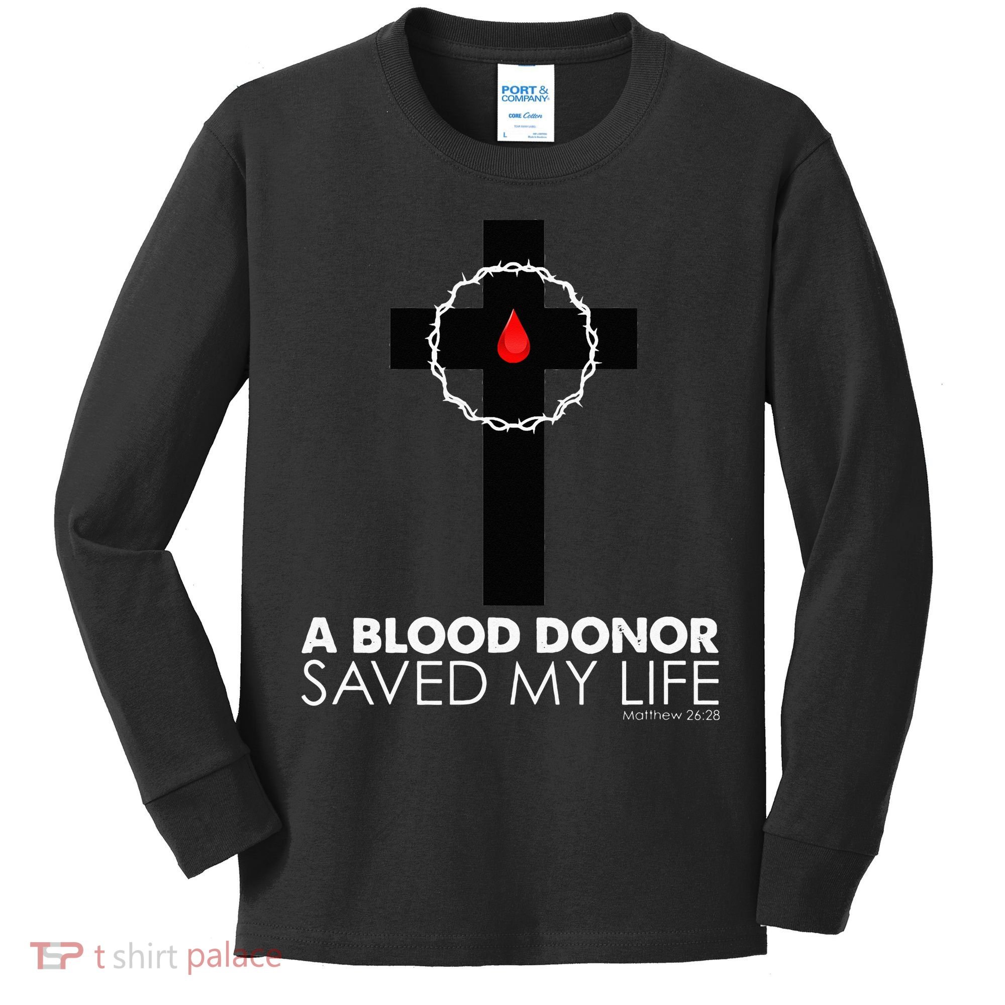 A Blood Donor Saved My Life funny christian Kids Long Sleeve Shirt
