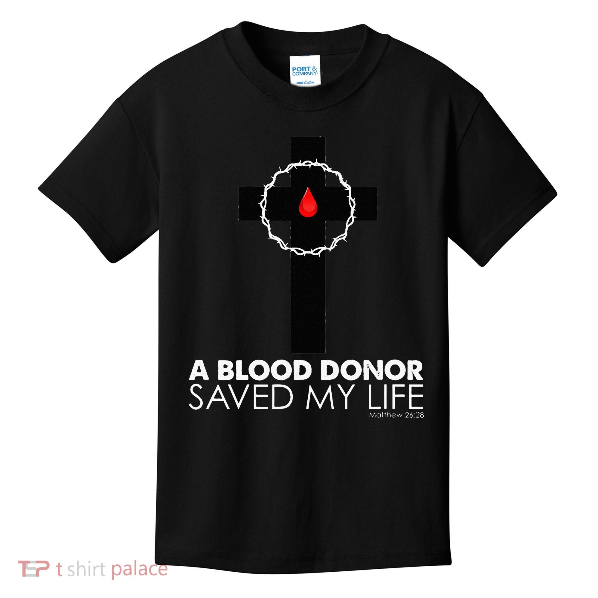 A Blood Donor Saved My Life funny christian Kids T-Shirt