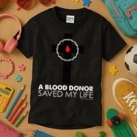 A Blood Donor Saved My Life funny christian Kids T-Shirt thumb 3