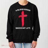 A Blood Donor Saved My Life Christian Blood Women's Sweatshirt thumb 0