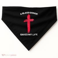 A Blood Donor Saved My Life Christian Blood USA-Made Doggie Bandana thumb 0