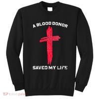 A Blood Donor Saved My Life Christian Blood Sweatshirt thumb 0