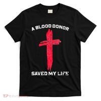 A Blood Donor Saved My Life Christian Blood T-Shirt thumb 0