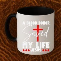 A Blood Donor Saved My Life Jesus World Blood Donor Day Cool Gift Coffee Mug thumb 2