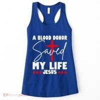 A Blood Donor Saved My Life Jesus World Blood Donor Day Cool Gift Women's Tank Top thumb 0