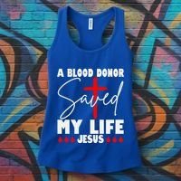 A Blood Donor Saved My Life Jesus World Blood Donor Day Cool Gift Women's Tank Top thumb 3