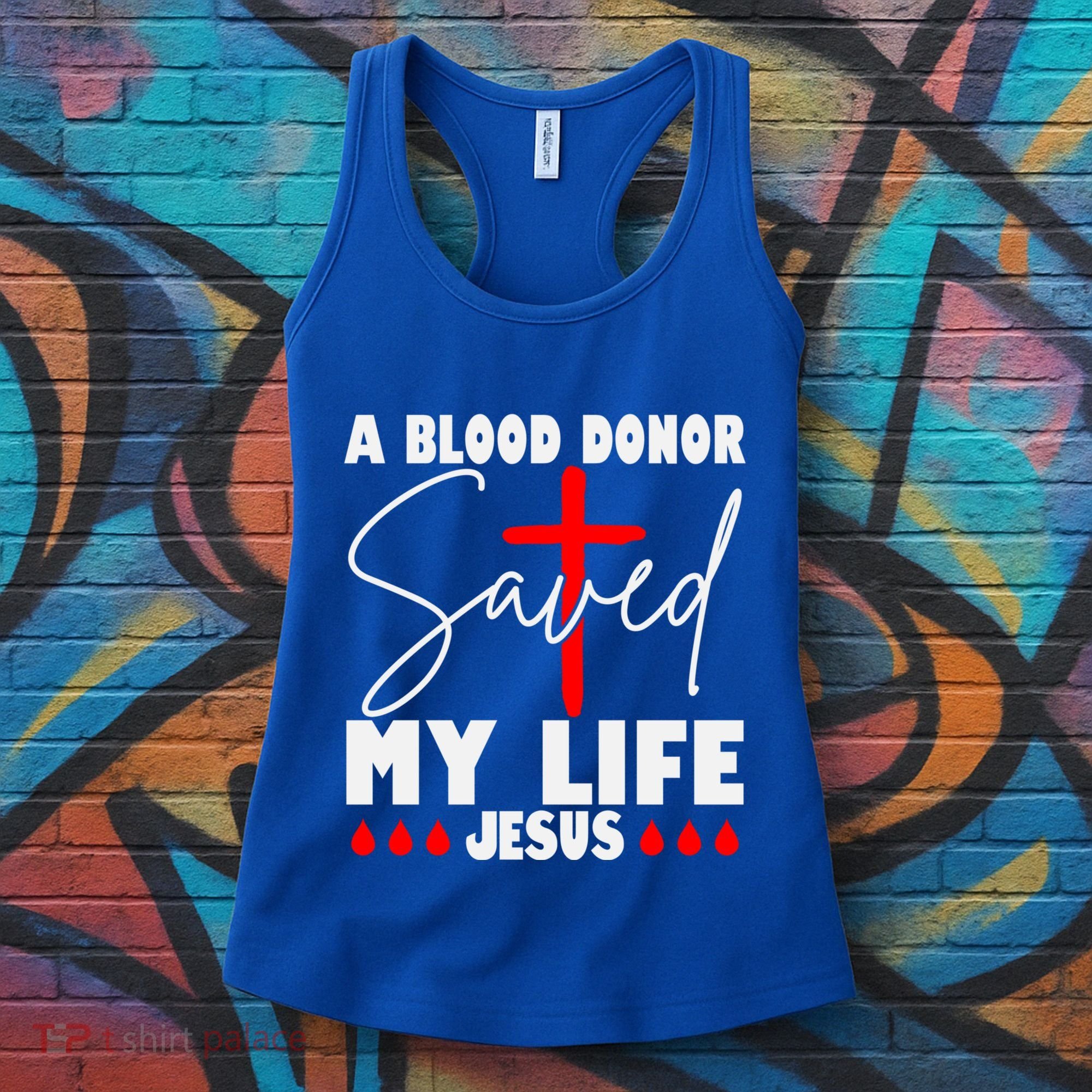 A Blood Donor Saved My Life Jesus World Blood Donor Day Cool Gift Women's Tank Top
