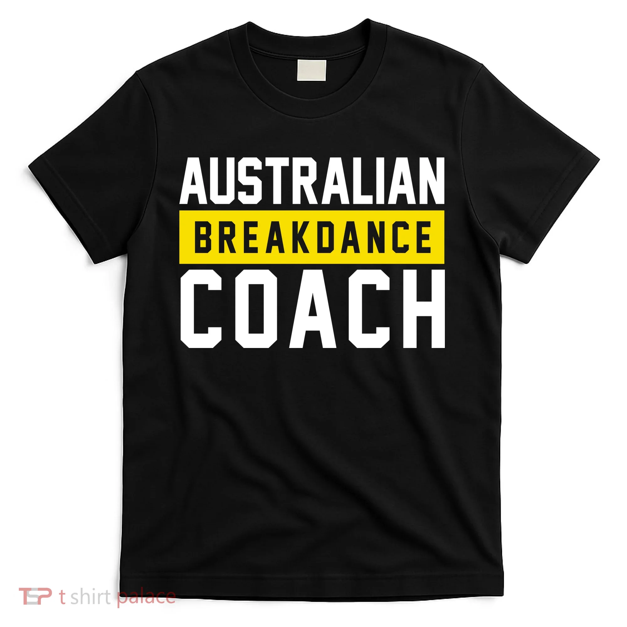 Australian Break Dancer Coach Costume T-Shirt