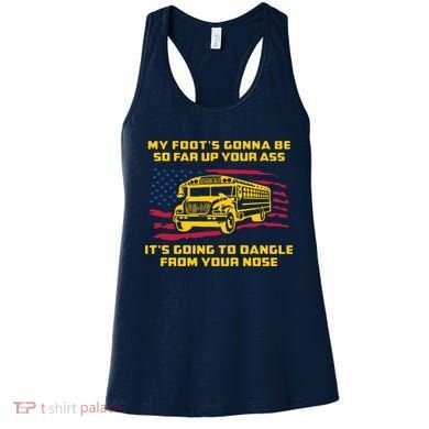Amherst Bus Driver My Foot's Gonna Be So Far Up Your Ass Women's Tank Top