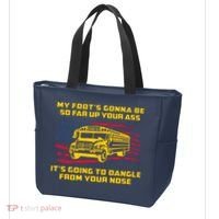 Amherst Bus Driver My Foot's Gonna Be So Far Up Your Ass Tote Bag thumb 3
