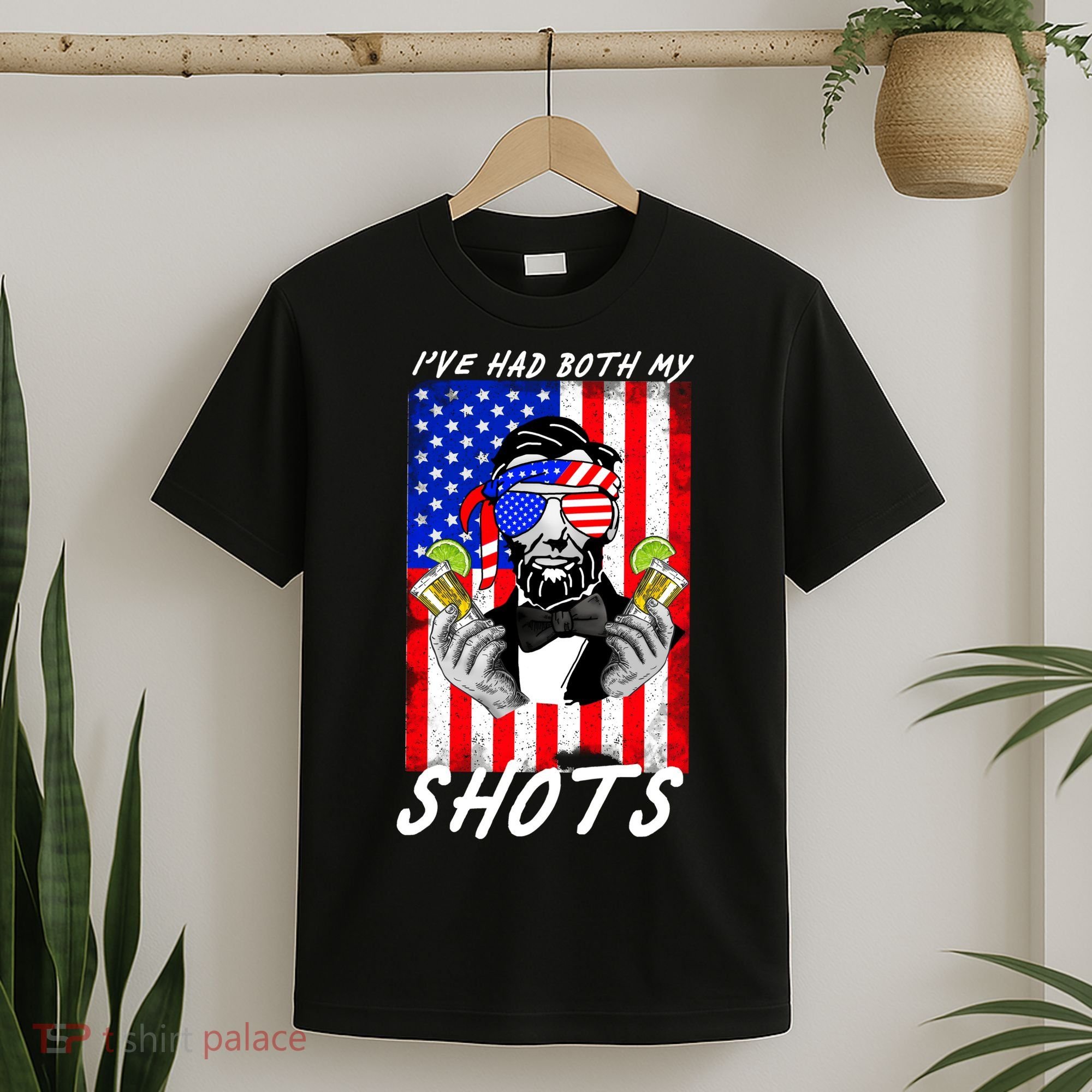 Abe Lincoln 4th of July I've Had Both My Shots Funny T-Shirt