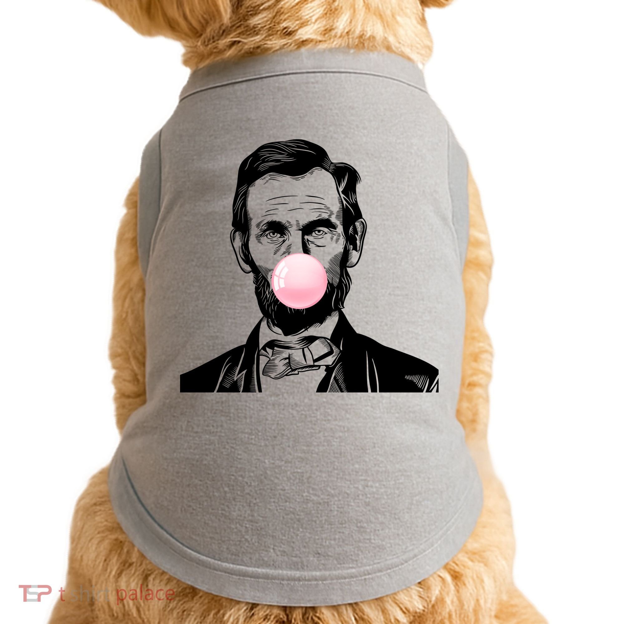 Abe Lincoln Blowing Bubble Gum Doggie Tank