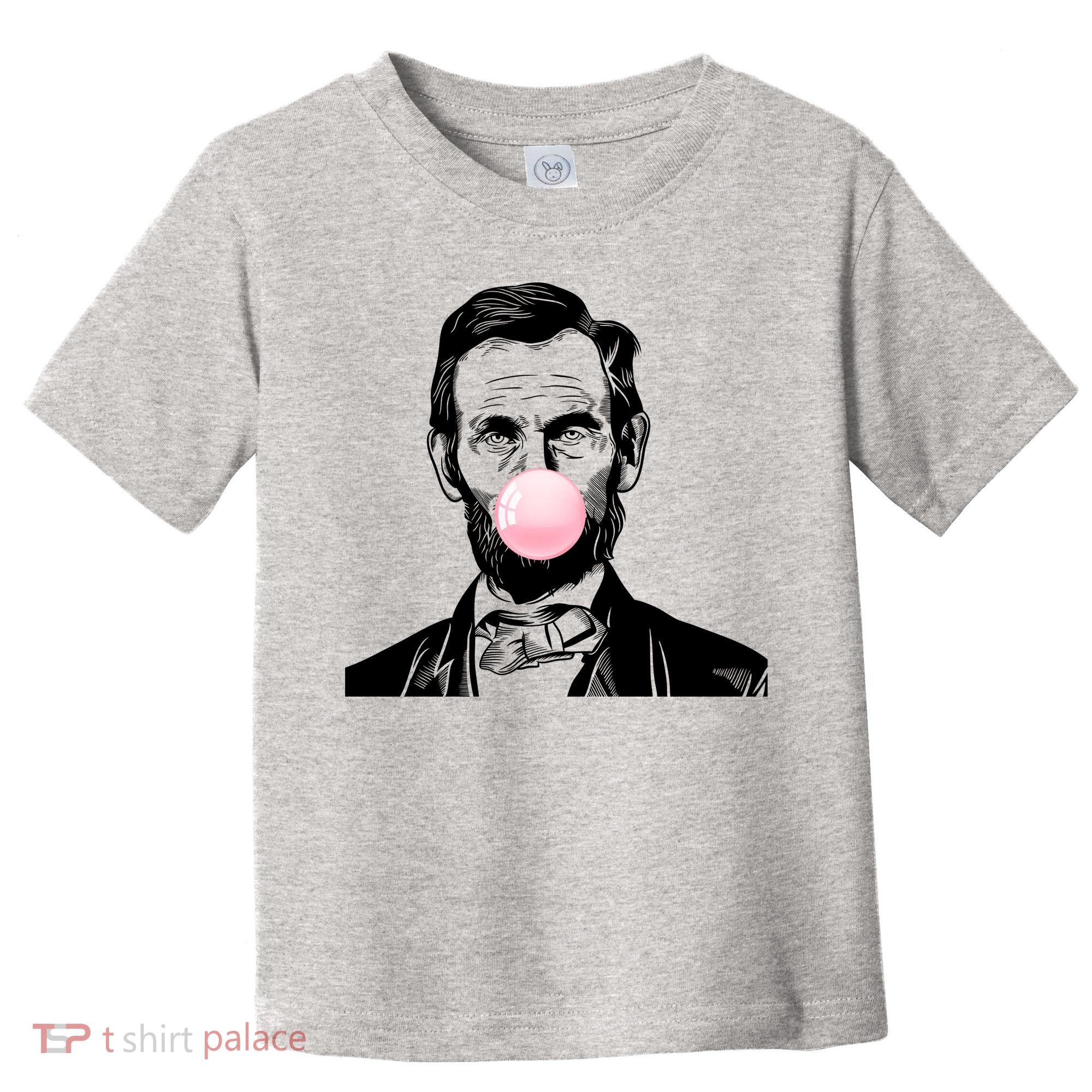 Abe Lincoln Blowing Bubble Gum Toddler T-Shirt