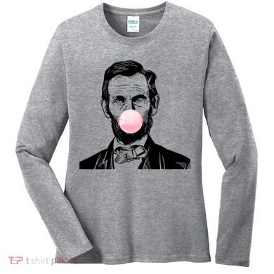 Abe Lincoln Blowing Bubble Gum Women's Long Sleeve Shirt