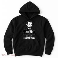 Abe Lincoln Is My Homeboy Hoodie thumb 0