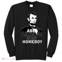 Abe Lincoln Is My Homeboy Sweatshirt thumb 0
