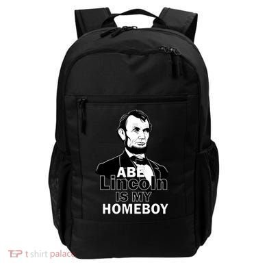 Abe Lincoln Is My Homeboy Backpack