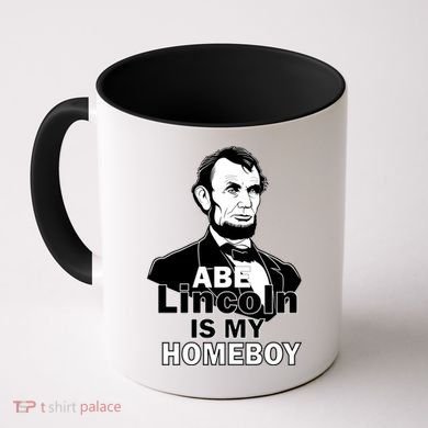 Abe Lincoln Is My Homeboy Coffee Mug