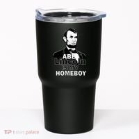 Abe Lincoln Is My Homeboy Tumbler thumb 0