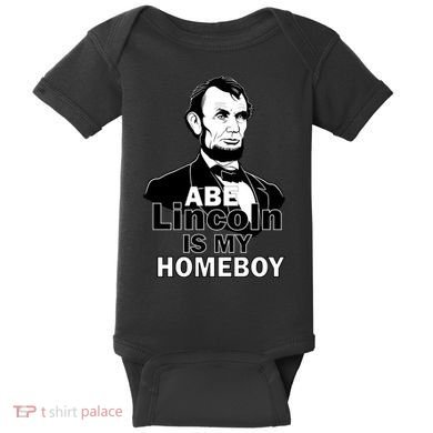 Abe Lincoln Is My Homeboy Baby Bodysuit