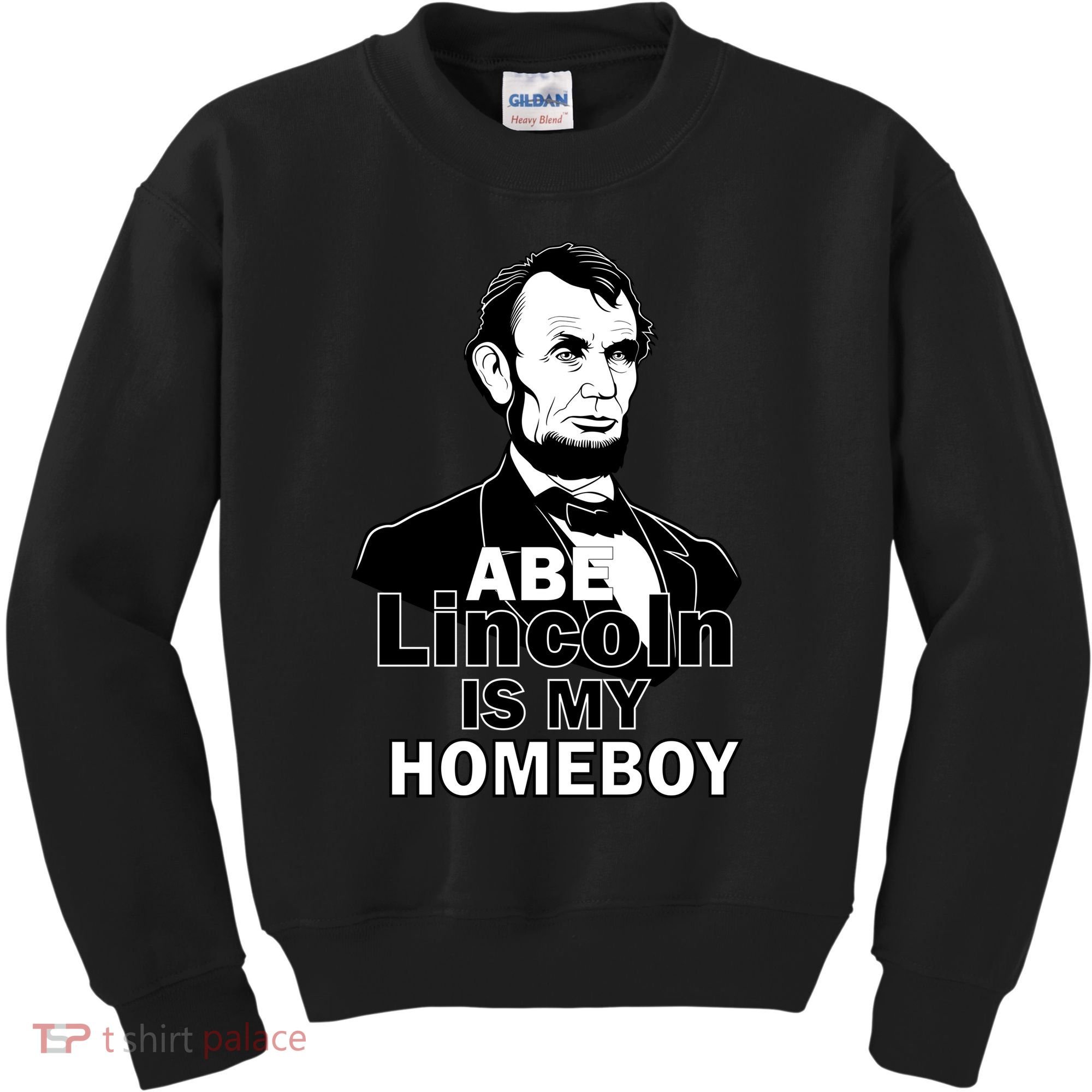 Abe Lincoln Is My Homeboy Kids Sweatshirt