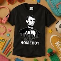 Abe Lincoln Is My Homeboy Kids T-Shirt thumb 3