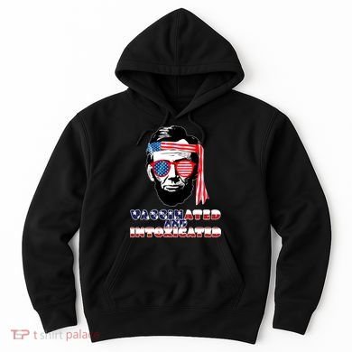 Abe Lincoln Vaccinated & Intoxicated Hoodie