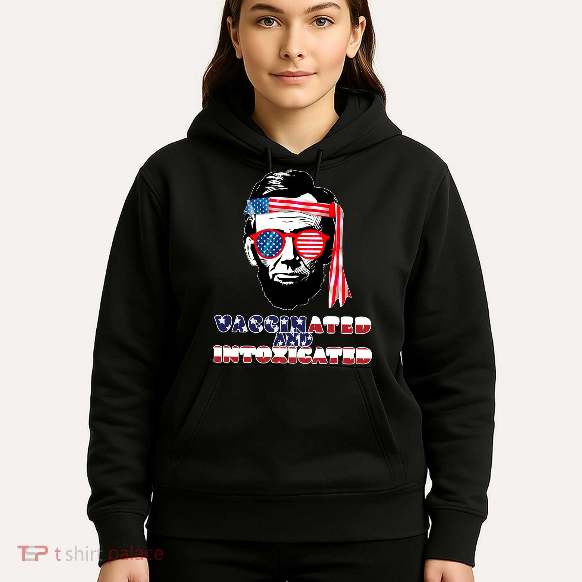 Abe Lincoln Vaccinated & Intoxicated Hoodie