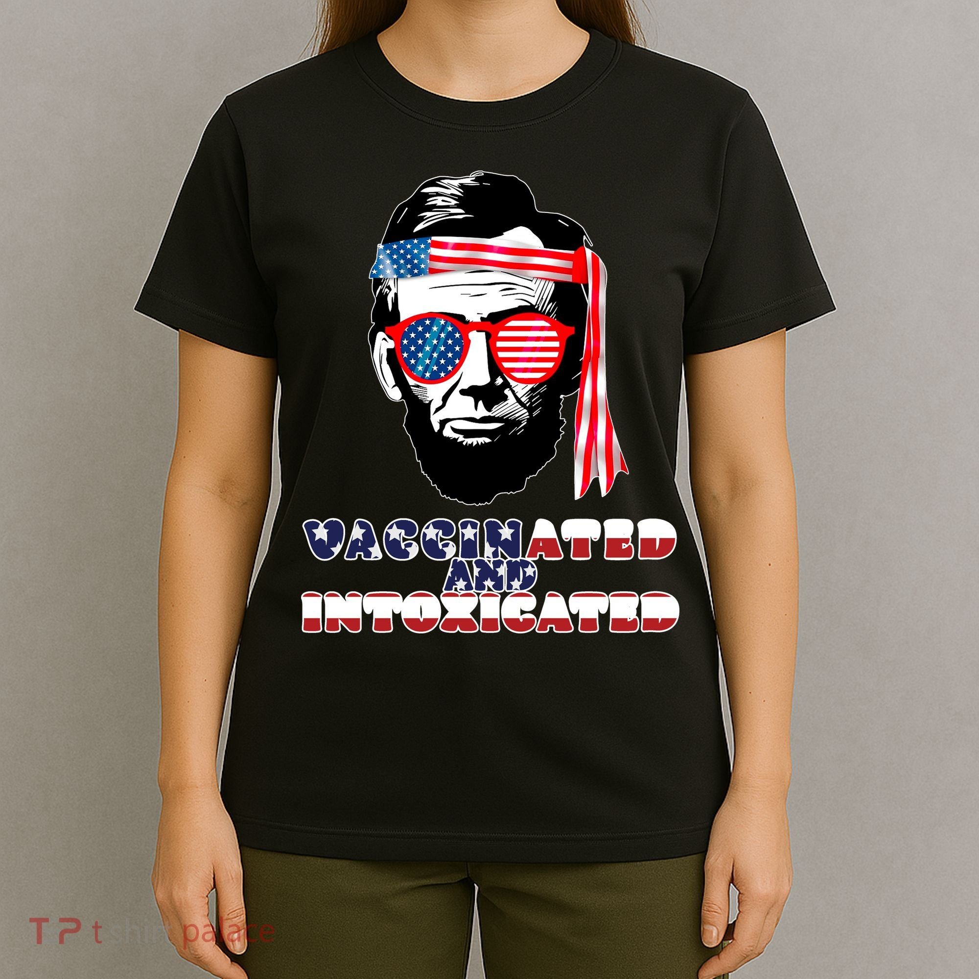 Abe Lincoln Vaccinated & Intoxicated T-Shirt