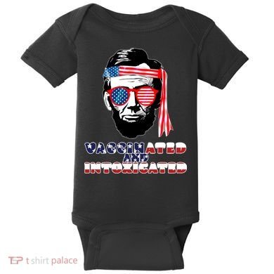 Abe Lincoln Vaccinated & Intoxicated Baby Bodysuit