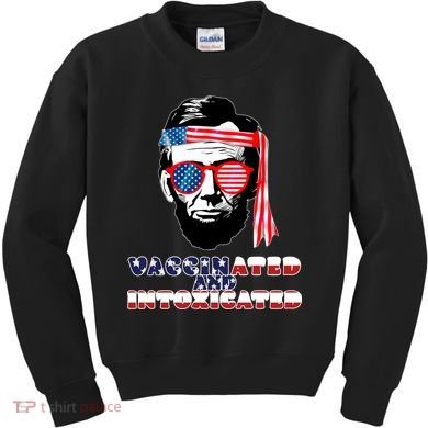 Abe Lincoln Vaccinated & Intoxicated Kids Sweatshirt