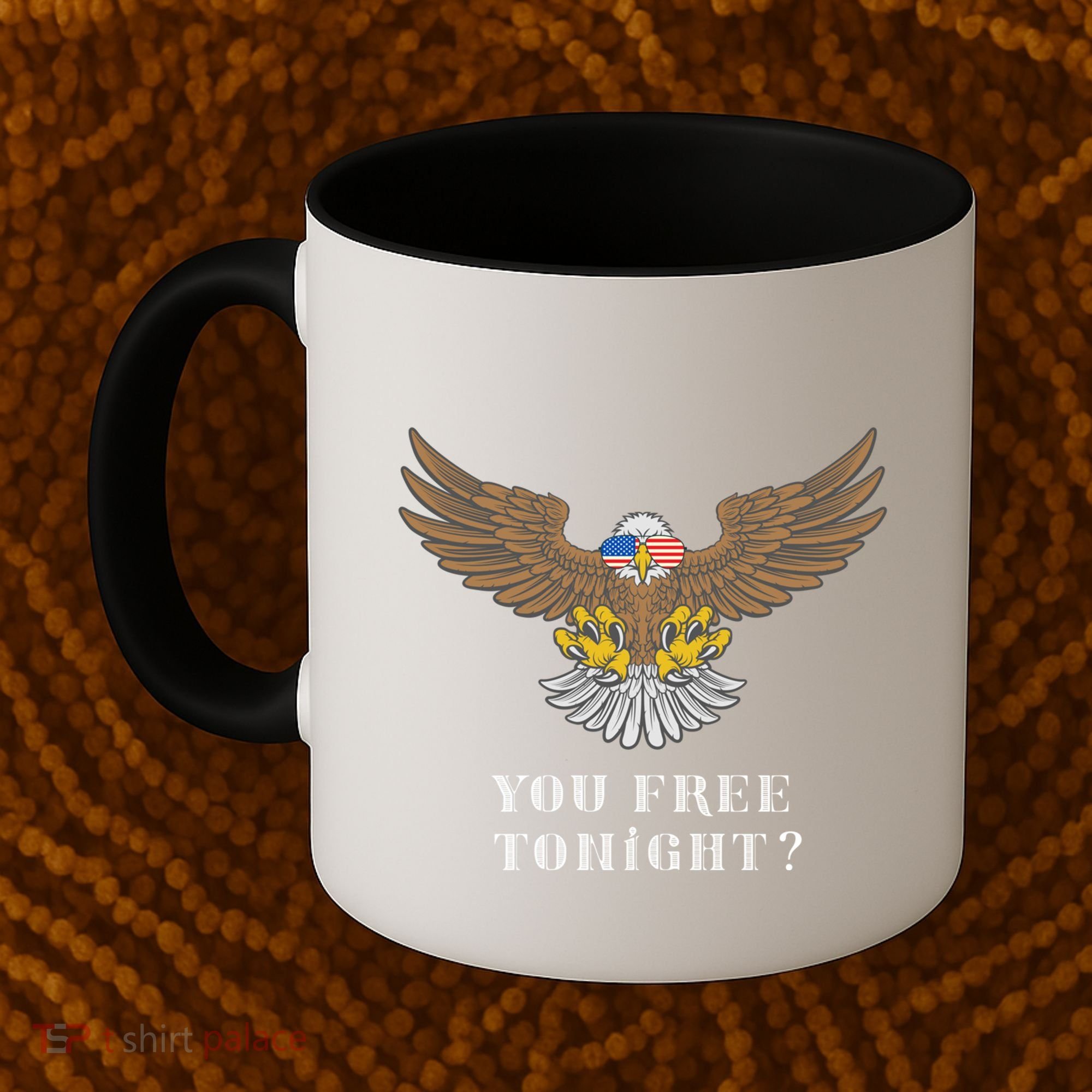 American Bald Eagle American Flag Patriotic You Free Tonight Great Gift Coffee Mug