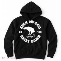 Anti Biden Even My Dog Hates Biden Anti Biden Pro America Hoodie thumb 0