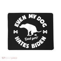 Anti Biden Even My Dog Hates Biden Anti Biden Pro America Mousepad thumb 0