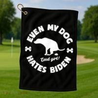 Anti Biden Even My Dog Hates Biden Anti Biden Pro America Golf Towel thumb 1