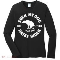 Anti Biden Even My Dog Hates Biden Anti Biden Pro America Women's Long Sleeve Shirt thumb 0